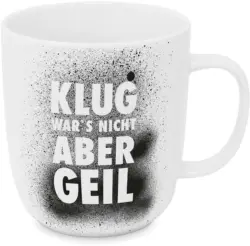 Kaffeebecher Klug wars nicht aus Porzellan ca. 350ml
