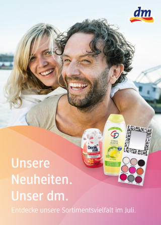 Unsere Neuheiten. Unser dm.