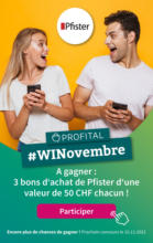 Profital WINovembre - Gagnez des bons Pfister - au 14.11.2021