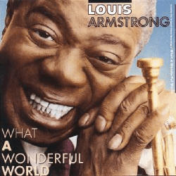 Louis Armstrong - What A Wonderful World [CD]