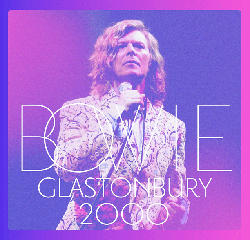 David Bowie - Glastonbury 2000 [CD]