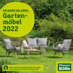 Pflanzen-Kölle Gartencenter Pflanzen-Kölle: Gartenmöbel 2022 - bis 31.07.2022