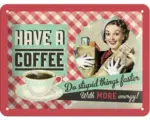 Hornbach Blechschild Have A Coffee 20x15 cm