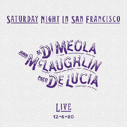De Lucía, Paco / Di Meola, Al McLaughlin, John - Saturday Night In San Francisco (Ltd./180g/Gtf/CC) [Vinyl]