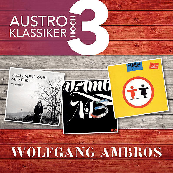 Wolfgang Ambros - Austro Klassiker Hoch 3 [CD]