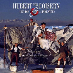 Alpinkatzen - Aufgeigen Statt Niederschiassen [CD]