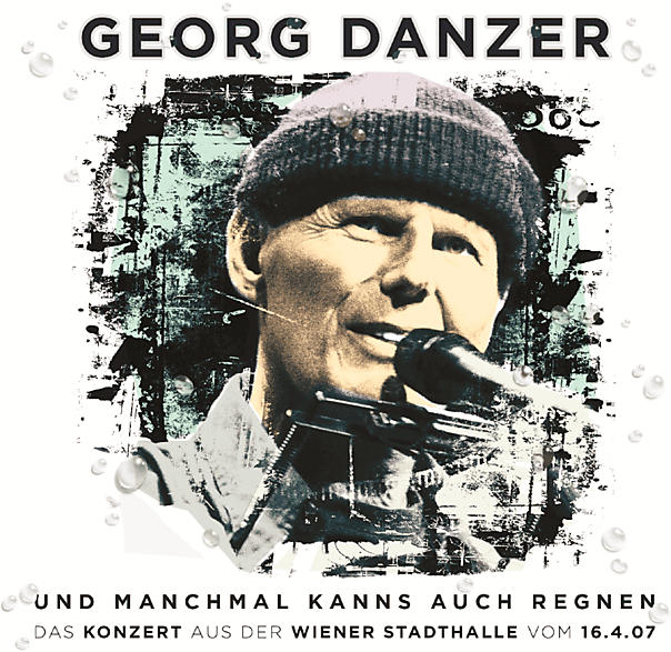 Georg Danzer - Und Manchmal Kanns Auch Regnen [CD + DVD Video]