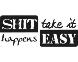 Labels "Shit happens" + "take it Easy, 2 Stück