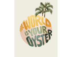 Kunstdruck World Is Your Oyster II 50x70 cm