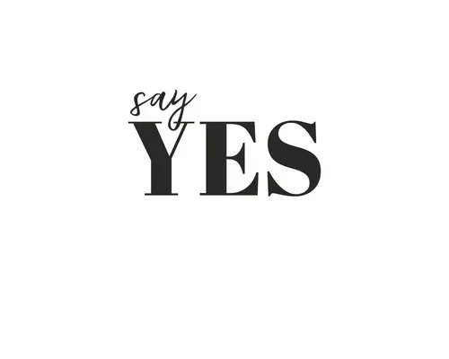 Kunstdruck Say Yes 50x70 cm