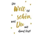 Hornbach Postkarte Die Welt ist schön weil du mit drauf bist! 10,5x14,8 cm