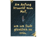 Hornbach Postkarte Am Anfang braucht man Mut, um am Ende glücklich zu sein 10,5x14,8 cm