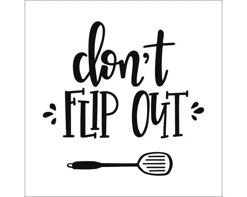 Glasbild Don`t Flip Out 50x50 cm
