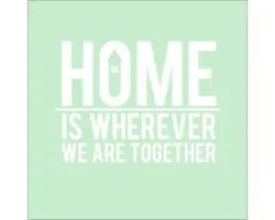 Glasbild Home is wherever we are together 30x30 cm GLA1001