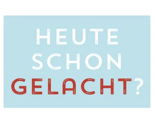 Dekomagnet Heute Schon Gelacht? 5,5x8,5 cm