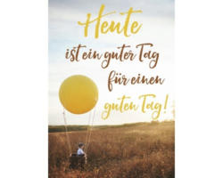 Postkarte Heute ist ein guter Tag für einen guten Tag! 10,5x14,8 cm