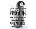 Hornbach Postkarte Jeder verdient einen Pinguin, der einem morgens beim aufstehen applaudiert! 10,5x14,8 cm