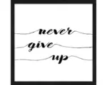 Hornbach Wandbild never give up 33x33 cm