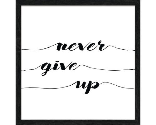 Wandbild never give up 33x33 cm