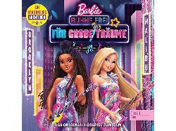 Barbie - Bühne frei für grosse Träume [CD]