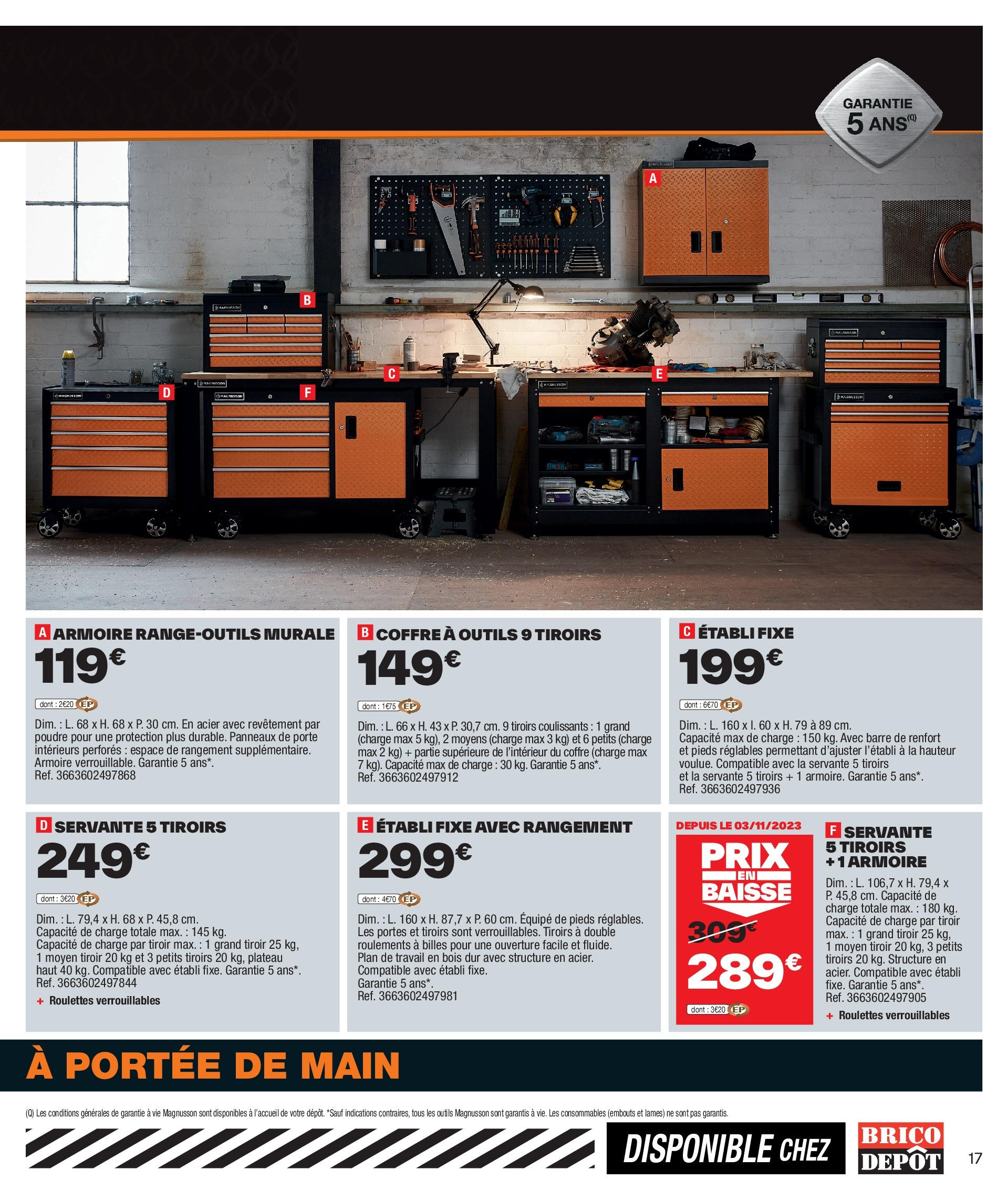 Brico Dépôt catalogue à partir du 17/11/2023 - promo en ligne | Page: 17 | Produits: Poudre, Plateau, Portes, Tiroirs Brico Dépôt catalogue à partir du 17/11/2023 - promo en ligne | Page: 17 | Produits: Poudre, Plateau, Portes, Tiroirs