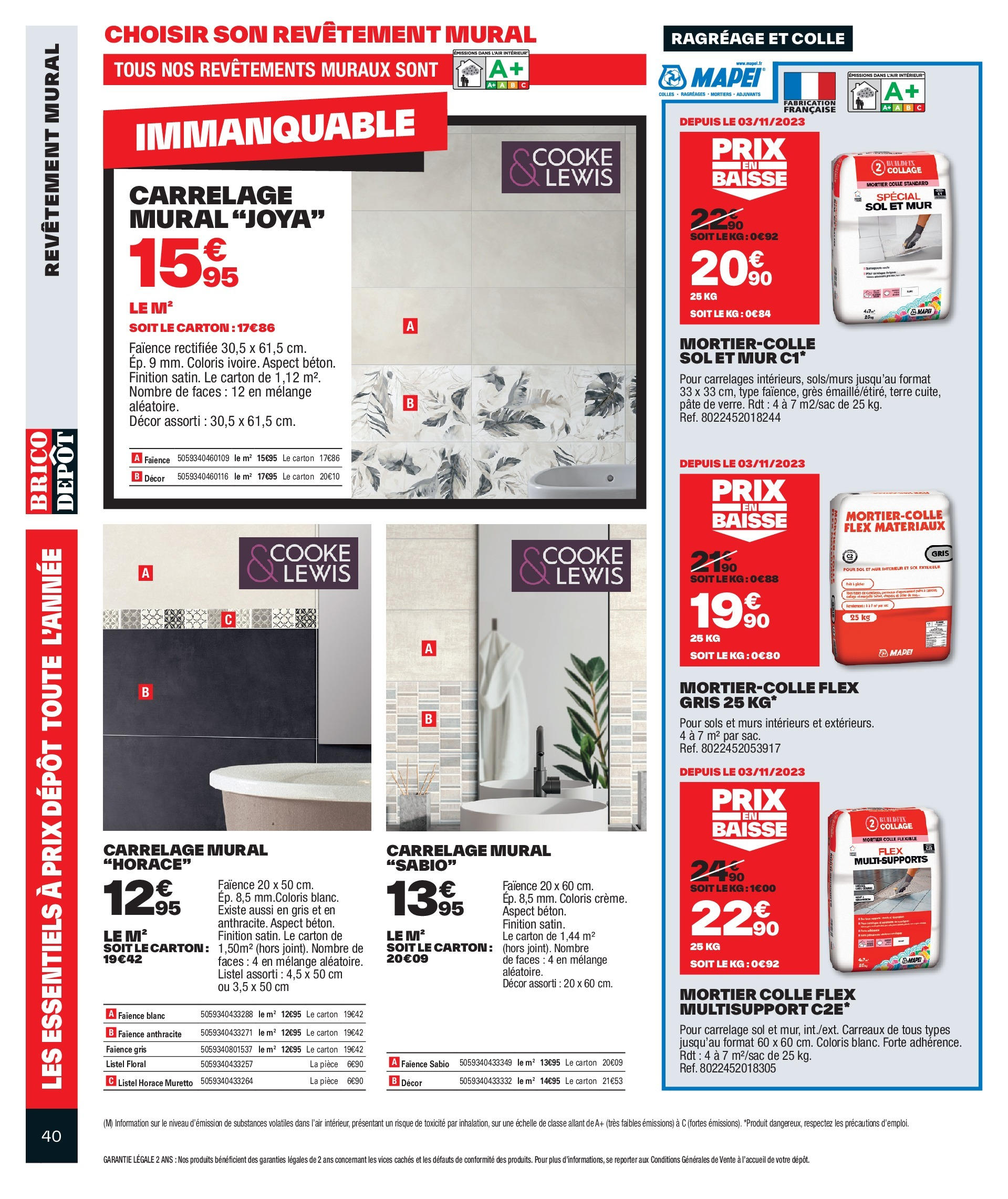 Brico Dépôt catalogue à partir du 17/11/2023 - promo en ligne | Page: 40 | Produits: Mortier, Revêtement mural, Colle Brico Dépôt catalogue à partir du 17/11/2023 - promo en ligne | Page: 40 | Produits: Mortier, Revêtement mural, Colle