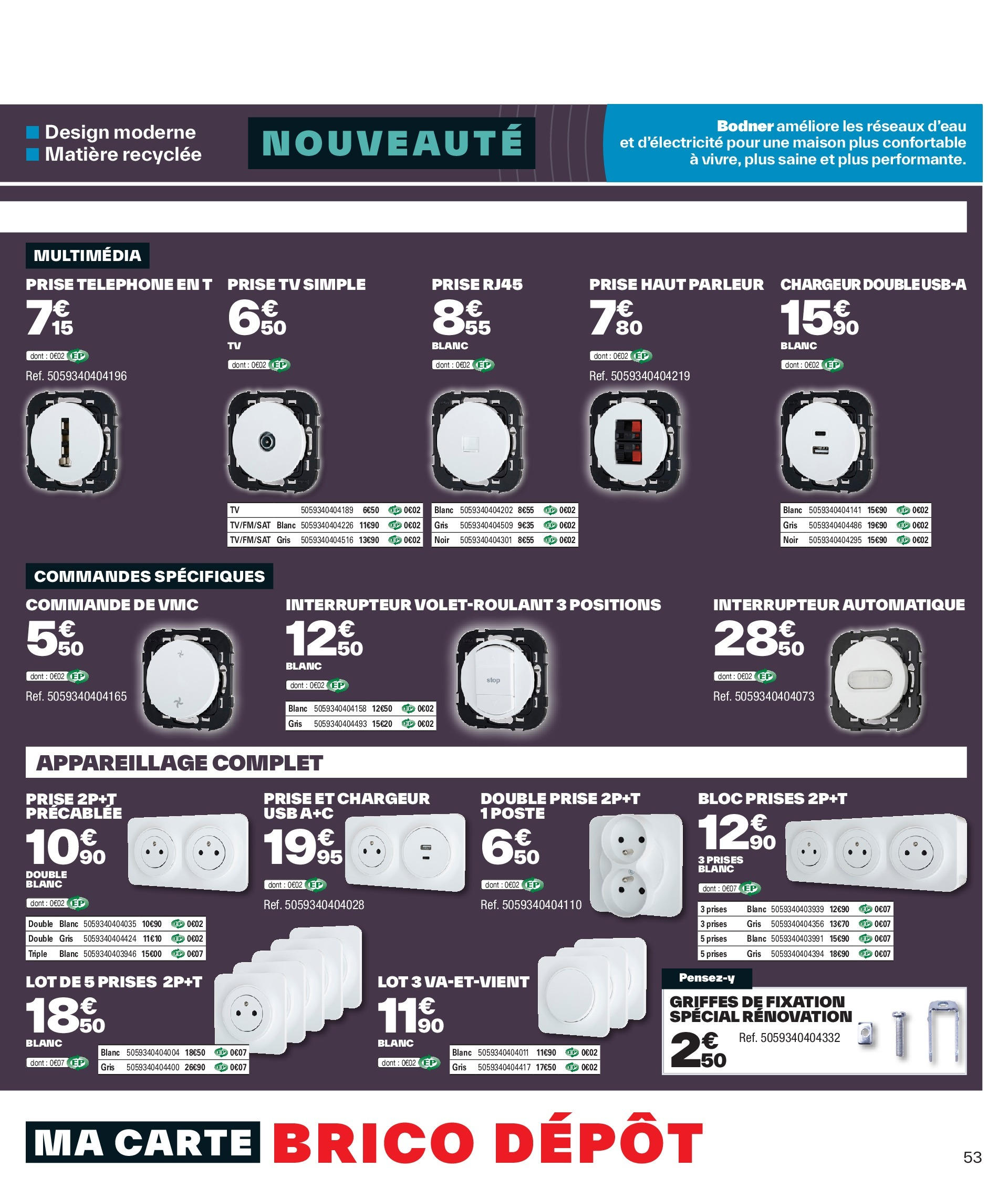 Brico Dépôt catalogue à partir du 17/11/2023 - promo en ligne | Page: 53 | Produits: Téléphone, USB, Interrupteur, Prises Brico Dépôt catalogue à partir du 17/11/2023 - promo en ligne | Page: 53 | Produits: Téléphone, USB, Interrupteur, Prises
