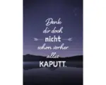 Hornbach Postkarte Denk dir doch nicht schon vorher alles kaputt. 10,5x14,8 cm