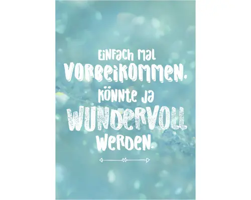 Grußkarte Einfach mal vorbeikommen. Könnte ja wundervoll werden. 11,5x16 cm