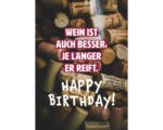 Hornbach Grußkarte Wein ist auch besser, je länger er reift. Happy Birthday! 11,5x16 cm