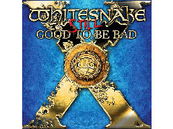 Whitesnake - Still...Good to Be Bad [CD]