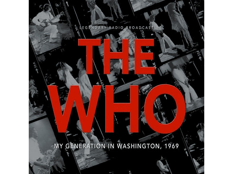 The Who - My Generation in Washington 1969-Legendary Radio [CD]