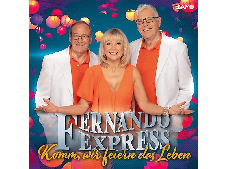 Fernando Express - Komm,wir feiern das Leben [CD]