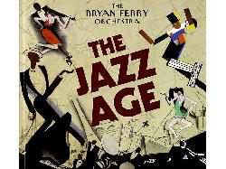 The Bryan Ferry Orchestra - Jazz Age [CD]