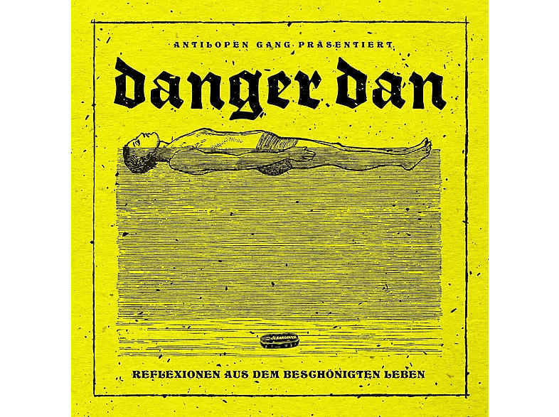 Danger Dan - Reflexionen aus dem beschönigten Leben [CD]