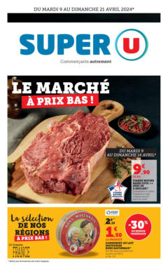 Super U - Prévisualisation de Super U - Le marché à prix bas - La Chapelle-Basse-Mer valide à partir de 08.04.2024