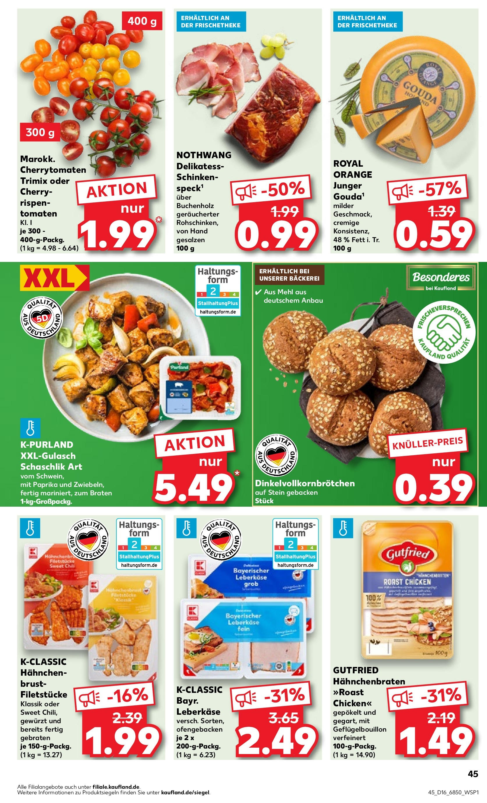 Kaufland - Bayern (ab 18.04.2024) » Angebote Online zum Blättern | Seite: 45 | Produkte: Bäckerei, Mehl, Gouda, Schinken
