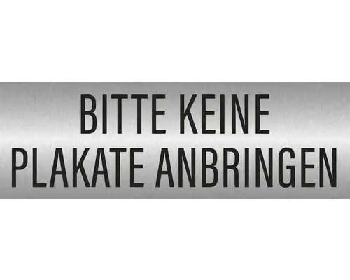 Hinweisschild "Bitte keine Plakate anbringen" 240x80 mm, Edelstahl