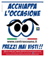 Centro Oceano Prezzi mai visti!!! - al 21.08.2024