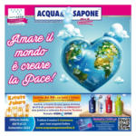 Acqua & Sapone Amare il mondo e crearela pace! - al 22.10.2024