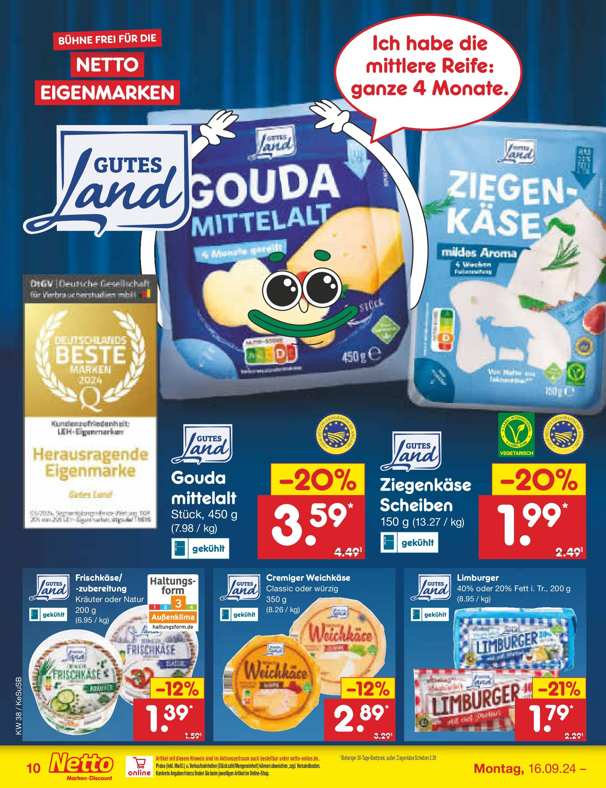 Netto Marken-Discount - Rheinland-Pfalz (ab 16.09.2024) » Angebote | Seite: 10 | Produkte: Käse, Gouda, Ziegenkäse, Frischkase