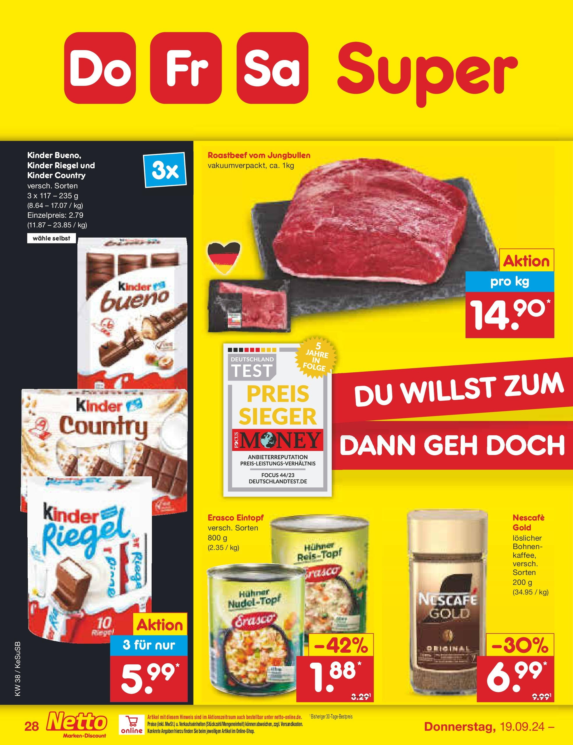 Netto Marken-Discount - Rheinland-Pfalz (ab 16.09.2024) » Angebote | Seite: 38 | Produkte: Nescafe, Roastbeef, Erasco, Kinder country