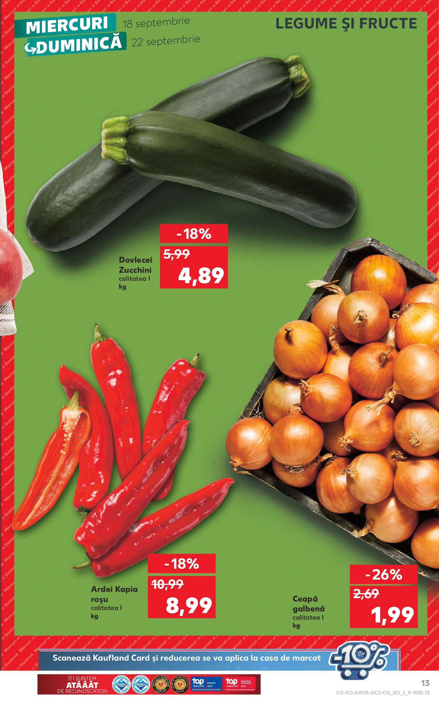 Catalog Kaufland - Bucureşti 18.09.2024 - Revista si Oferta | Pagină: 13 | Produse: Ardei, Ceapă, Legume, Fructe