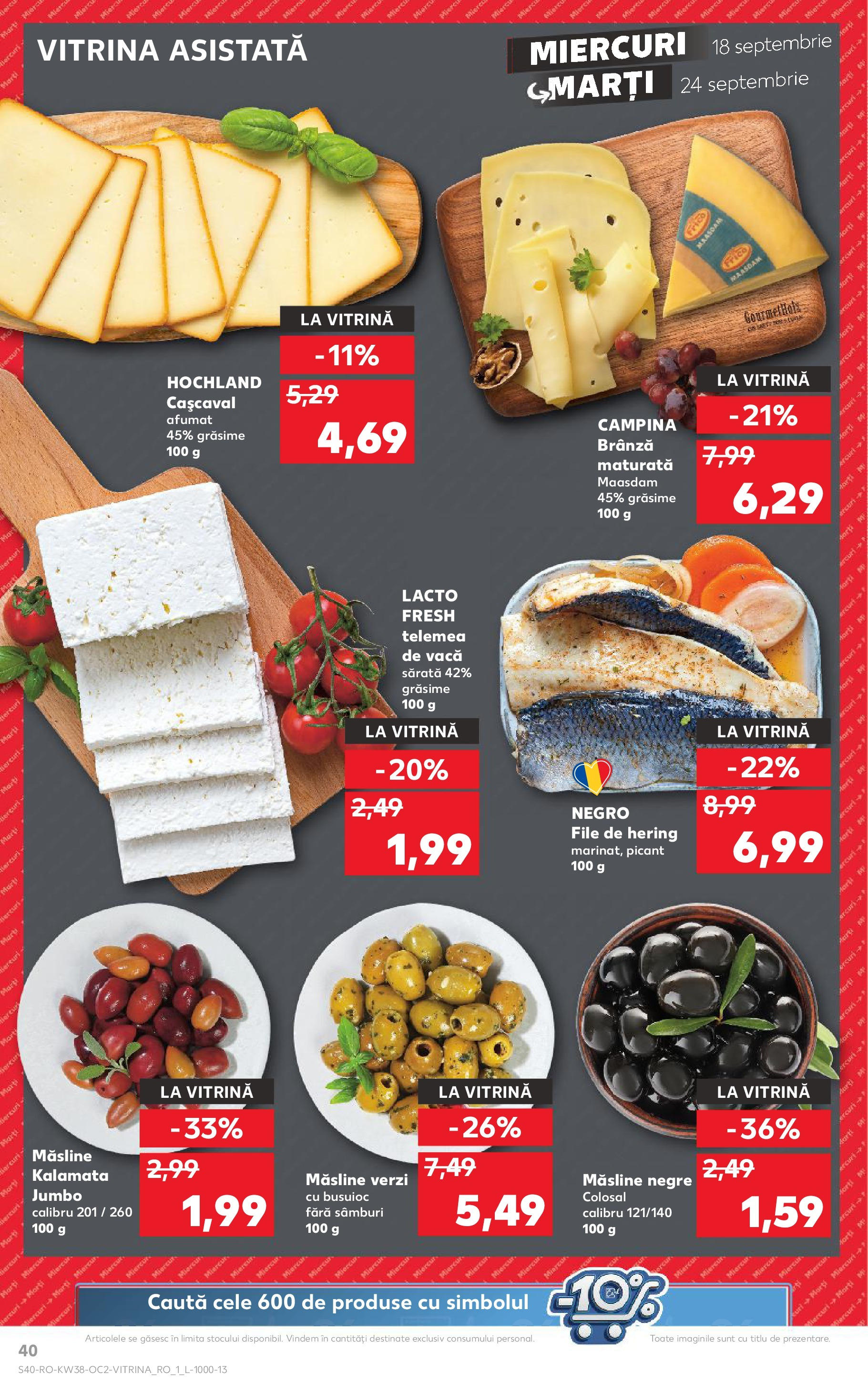 Catalog Kaufland - Bucureşti 18.09.2024 - Revista si Oferta | Pagină: 40 | Produse: Vitrină, Cașcaval, Măsline, Brânză