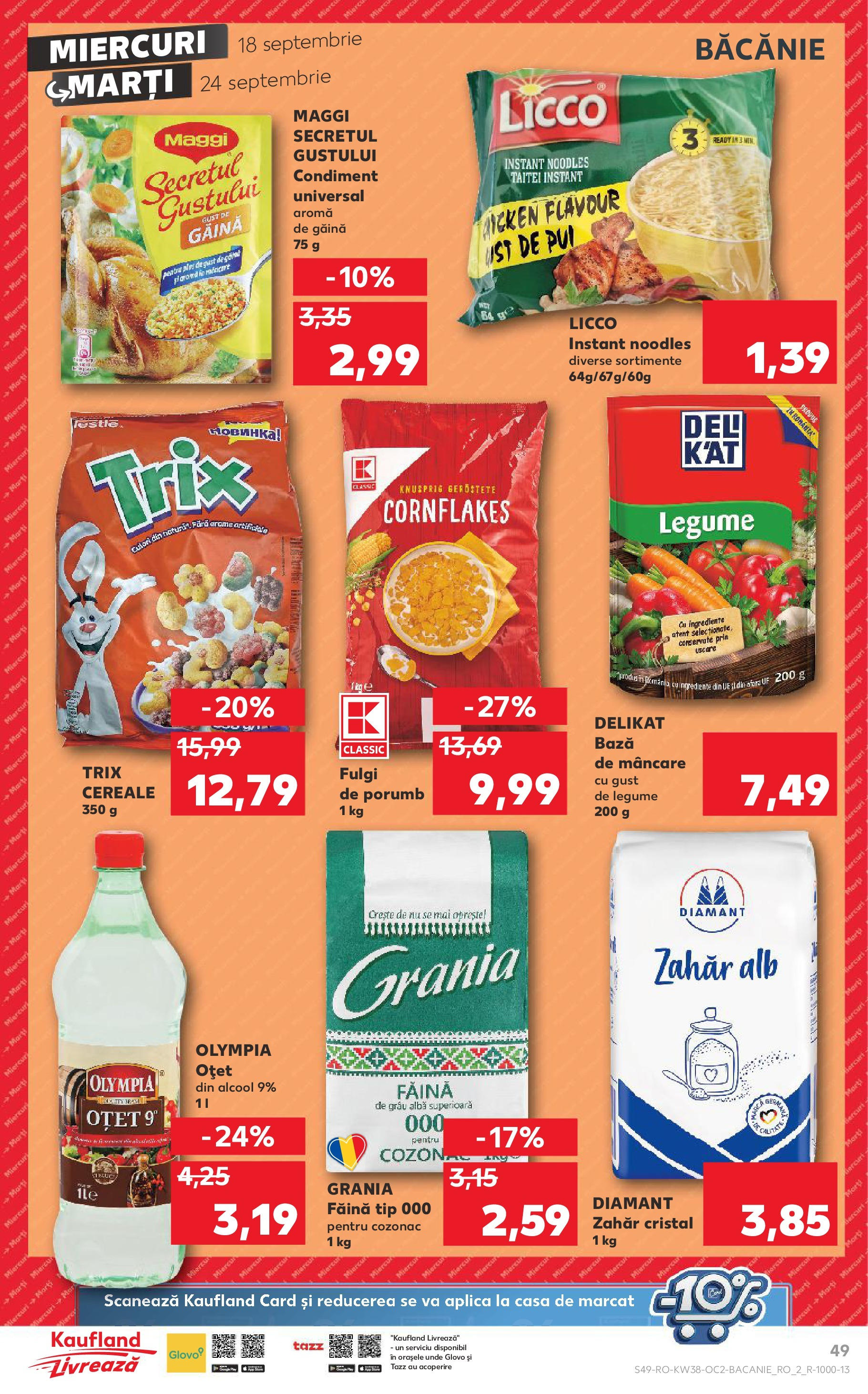 Catalog Kaufland - Bucureşti 18.09.2024 - Revista si Oferta | Pagină: 49 | Produse: Făină, Noodles, Fulgi, Zahăr