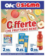 Sigma Offerte che fruttano bene! , Ok Sigma - al 29.09.2024