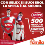 Famila Con selex e i suoi eroi, la spesa e al sicuro. - al 31.12.2024