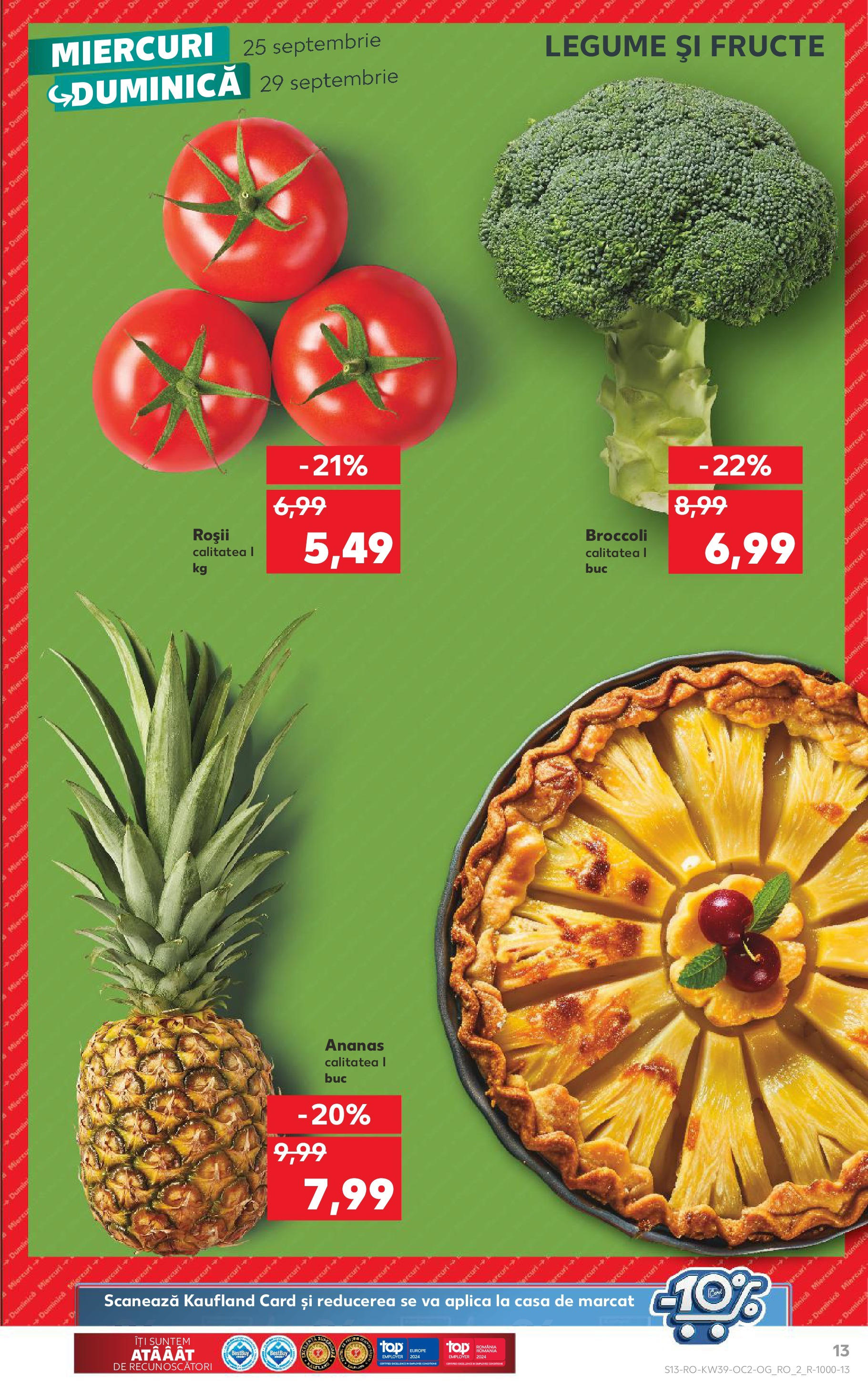 Catalog Kaufland - Bucureşti 25.09.2024 - Revista si Oferta | Pagină: 13 | Produse: Roșii, Ananas, Legume, Fructe