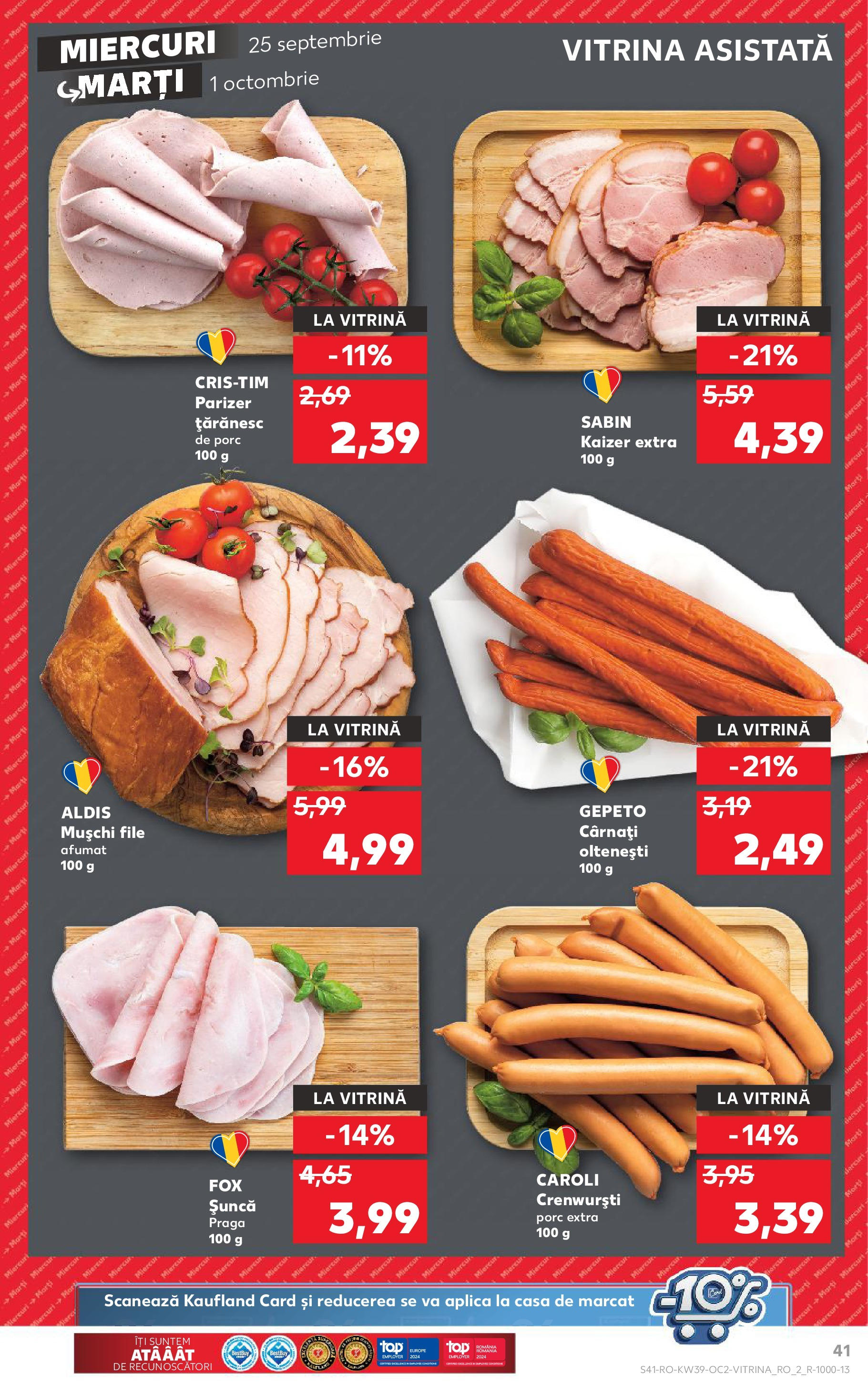 Catalog Kaufland - Sibiu 25.09.2024 - Revista si Oferta | Pagină: 41 | Produse: Vitrină, Șuncă, Parizer, Cârnați