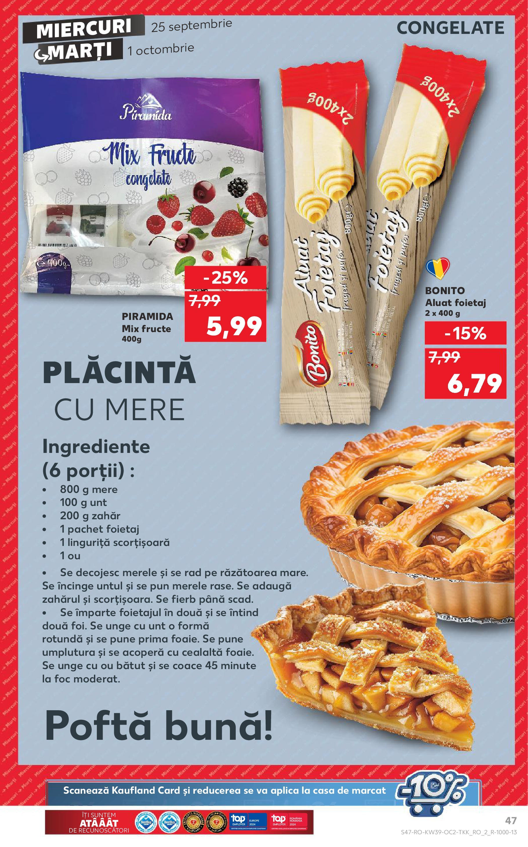 Catalog Kaufland - Bucureşti 25.09.2024 - Revista si Oferta | Pagină: 47 | Produse: Top, Aluat, Mix fructe, Unt